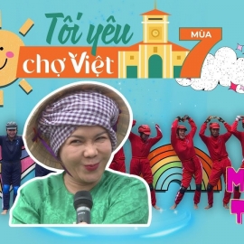 Tôi yêu chợ Việt mùa 7 | Chợ Ninh Hải | Tập 1