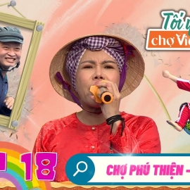Tôi yêu chợ Việt mùa 7 | Chợ Phú Thiện, Gia Lai | Tập 18